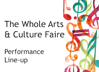 Performer Line Up Announced for Whole Arts & Culture Faire
